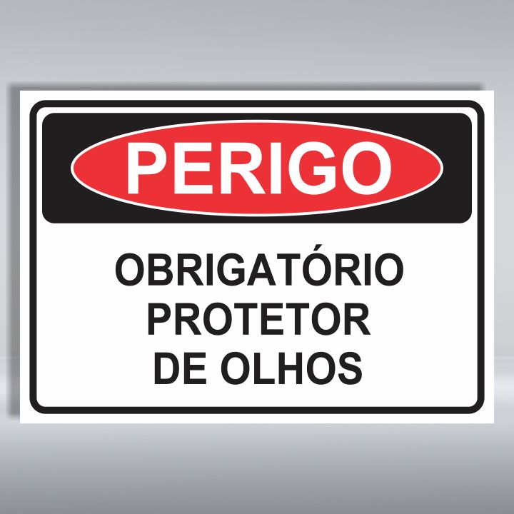 PLACA DE PERIGO | OBRIGATÓRIO PROTETOR DE OLHOS